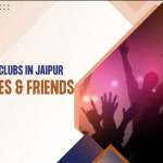 Best Luxury Clubs in Jaipur for Couples & Friends