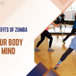 Top 20 Benefits of Zumba for Your Body and Mind